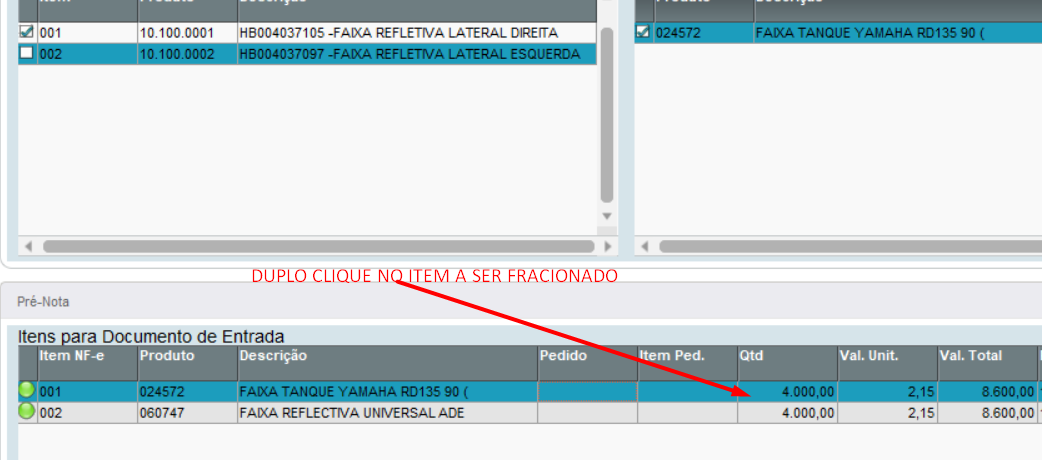 Figura 1: Início do processo para fracionamento de itens